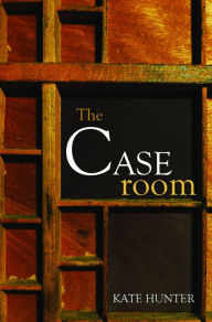 Title: The Caseroom, Author: Kate Hunter