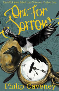 Title: One for Sorrow, Author: Philip Caveney