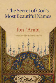 Title: The Secret of God's Most Beautiful Names, Author: Pablo Beneito