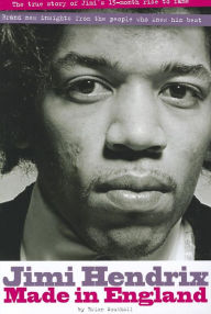 Title: Hendrix: Made in England, Author: Brian Southall