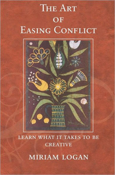 The Art of Easing Conflict: Learn what it takes to be creative