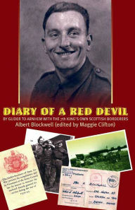 Title: Diary of a Red Devil: By Glider to Arnhem with the 7th King's Own Scottish Borderers, Author: Albert Blockwell