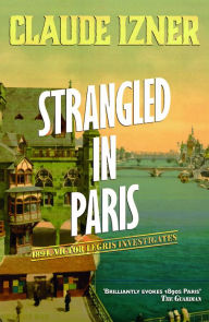 Title: Strangled in Paris, Author: Claude Izner