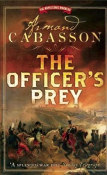 The Officer's Prey (Napoleonic Murders Series #1)