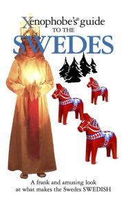 Title: Xenophobe's Guide to the Swedes, Author: Peter Berlin