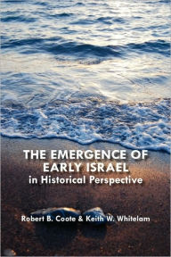 Title: The Emergence of Early Israel in Historical Perspective, Author: Robert B Coote