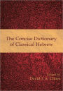 The Concise Dictionary of Classical Hebrew