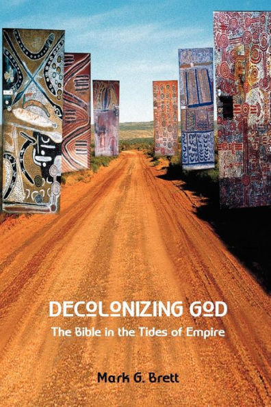 Decolonizing God: the Bible Tides of Empire