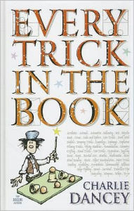 Title: Every Trick in the Book, Author: Charlie Dancey