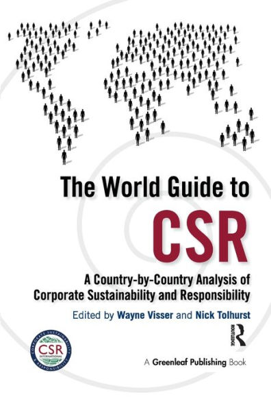 The World Guide to CSR: A Country-by-Country Analysis of Corporate Sustainability and Responsibility
