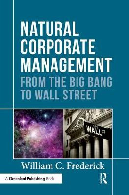 Natural Corporate Management: From the Big Bang to Wall Street