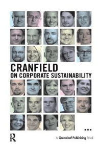 Title: Cranfield on Corporate Sustainability, Author: David Grayson