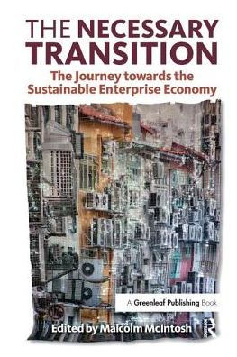 The Necessary Transition: The Journey towards the Sustainable Enterprise Economy