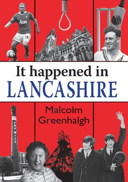 It Happened Lancashire