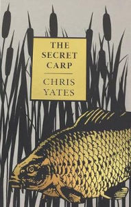 Title: The Secret Carp, Author: Chris Yates