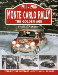 Title: Monte Carlo Rally: The Golden Age, 1911-1980, Author: Graham Robson