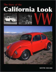 Title: Story of the California Look VW, Author: Keith Seume