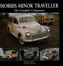 Morris Minor Traveller: The Complete Companion