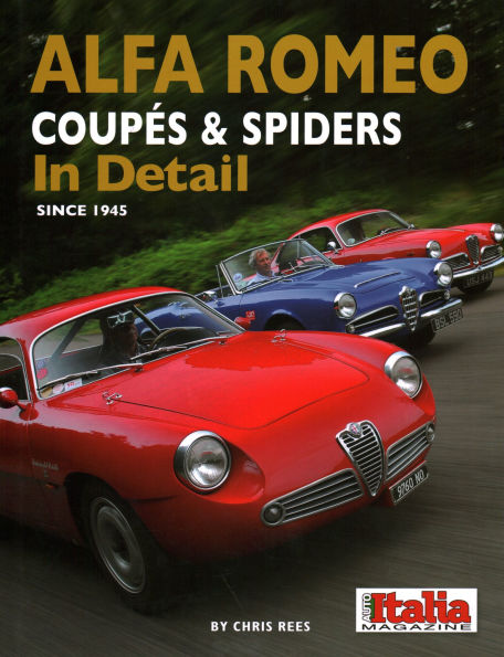 Alfa Romeo Coupes and Spiders In Detail since 1945
