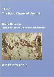 Title: TT176: The Tomb Chapel of Userhat, Author: Bram Calcoen