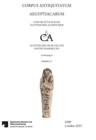 Free download ebooks in pdf format Schabtis Und Verwandte Figurinen Mit Den Beständen Der Berliner Antikensammlung, Des Museums Für Vor- Und Frühgeschichte Und Des Vorderasiatischen Museums: Dritte Zwischenzeit, Teil 3