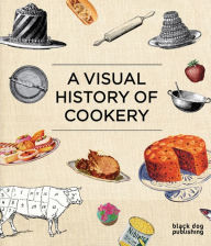 Title: Visual History of Cookery, Author: Duncan McCorquodale