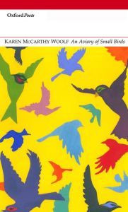 Title: An Aviary of Small Birds, Author: Karen McCarthy Woolf