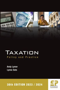 Title: Taxation: Policy and Practice 2023/24 (30th edition), Author: Andy Lymer