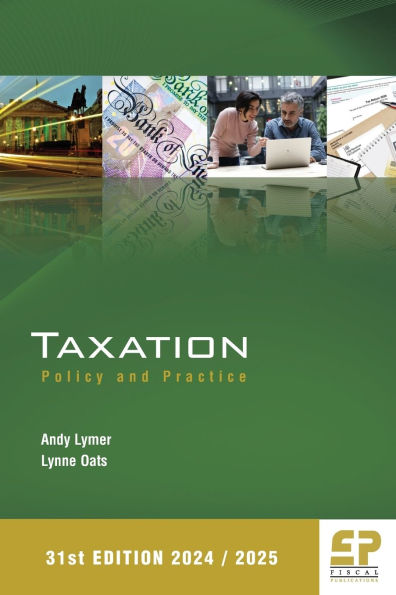 Taxation: Policy and Practice 2024/25 (31st edition)