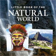 Title: The Little Book of the Natural World, Author: Louise Malo