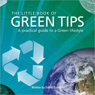 Title: The Little Book of Green Tips, Author: David Curnock