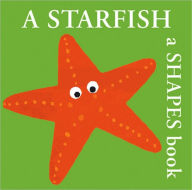 Title: A Starfish: A Shapes Book, Author: Bernette Ford