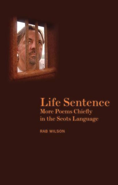 Life Sentence: More Poems Chiefly in the Scots Language