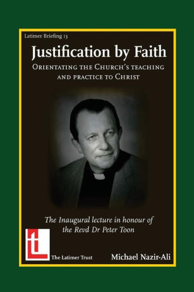 Justification by Faith: Orientating the Church's Teaching and Practice to Christ