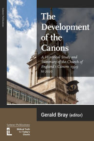 Title: The Development of the Canons, Author: Gerald Bray
