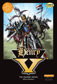 Title: Henry V: The Graphic Novel, Original Text, Author: William Shakespeare