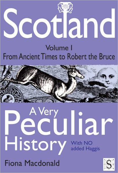 Scotland, A Very Peculiar History