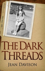 Title: The Dark Threads, Author: Jean Davison