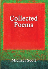 Title: Collected Poems, Author: Michael Scott