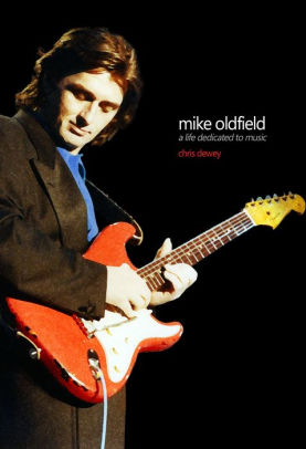 Mike Oldfield A Life Dedicated To Music By Chris Dewey Nook