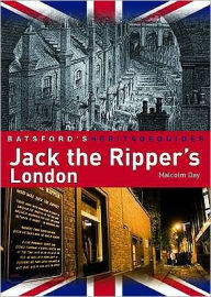 Title: Jack the Ripper's London, Author: Malcolm Day