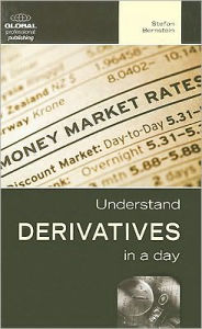 Title: Understand Derivatives in a Day, Author: Stefan Bernstein