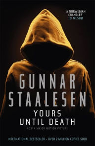 Title: Yours Until Death, Author: Gunnar Staalesen