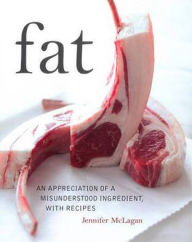 Title: Fat, Author: Jennifer McLagan