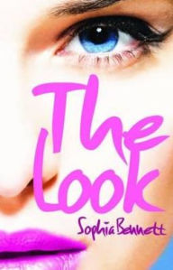 Title: The Look, Author: Sophia Bennett