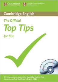 Title: The Official Top Tips for FCE with CD-ROM, Author: Cambridge ESOL