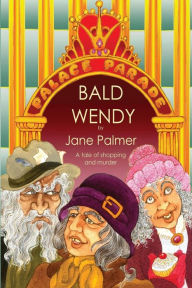 Title: Bald Wendy, Author: Jane Palmer