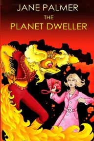 Title: The Planet Dweller, Author: Jane Palmer