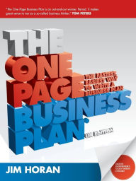 Title: The One Page Business Plan: The Fastest, Easiest Way to Write a Business Plan / Edition 1, Author: Jane Horan