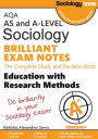 AQA Sociology BRILLIANT EXAM NOTES: Education and Research Methods: AS and A-level: Education and Research Methods: AS and A-level